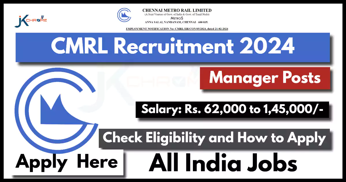 CMRL Recruitment 2024, Apply Online for 18 Manager Posts