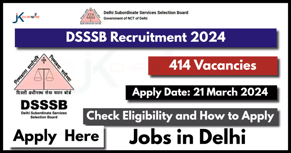 DSSSB Recruitment 414 Posts 2024