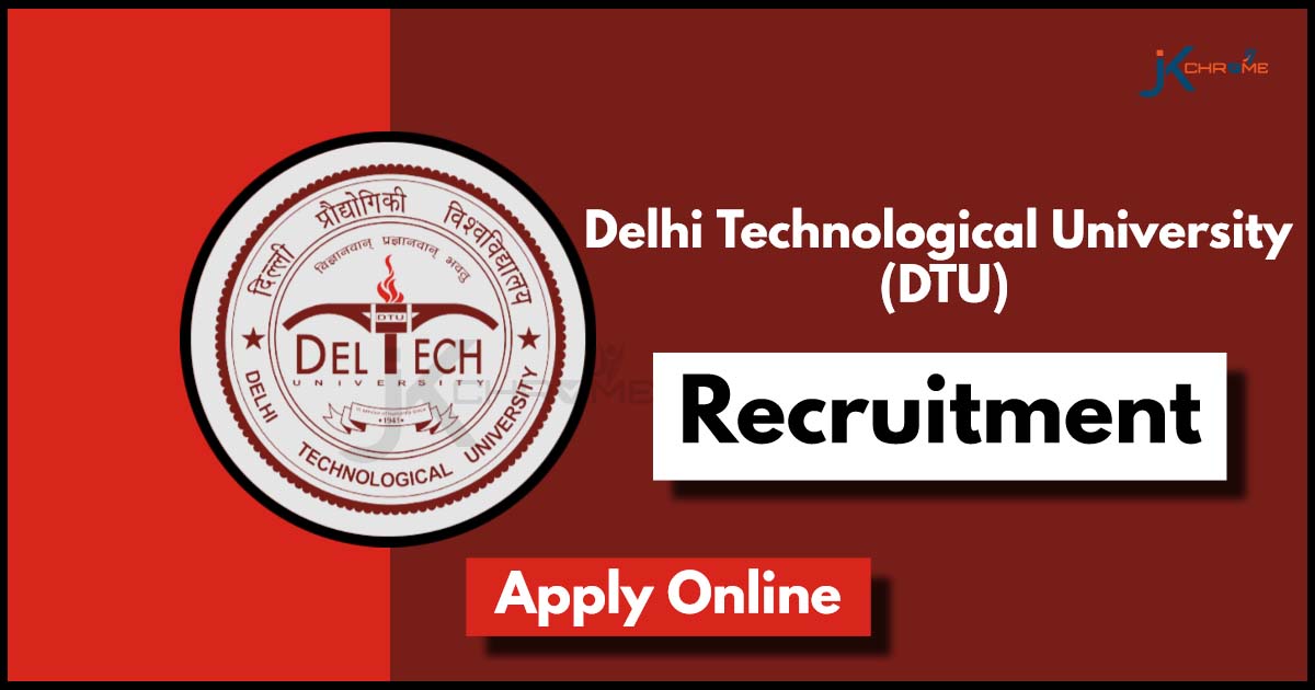 DTU Faculty Recruitment Notification Out PDF; Apply for 158 Assistant Professor Posts