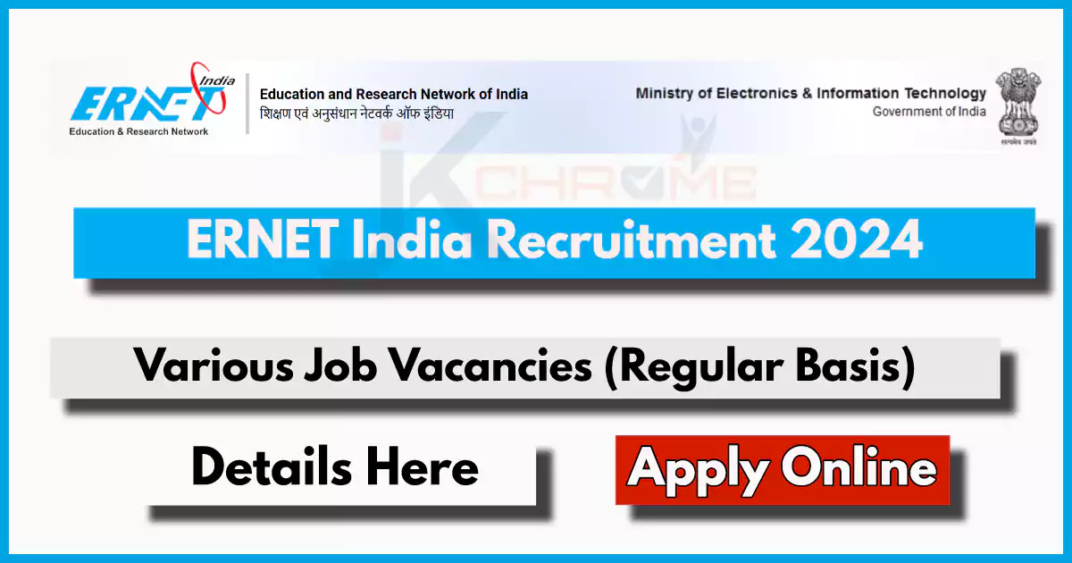 ERNET India Recruitment 2024; Apply for various regular Posts