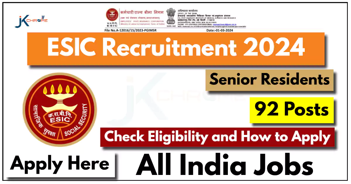 ESIC Recruitment 2024 Notification Out: Apply Here for 92 Vacancies