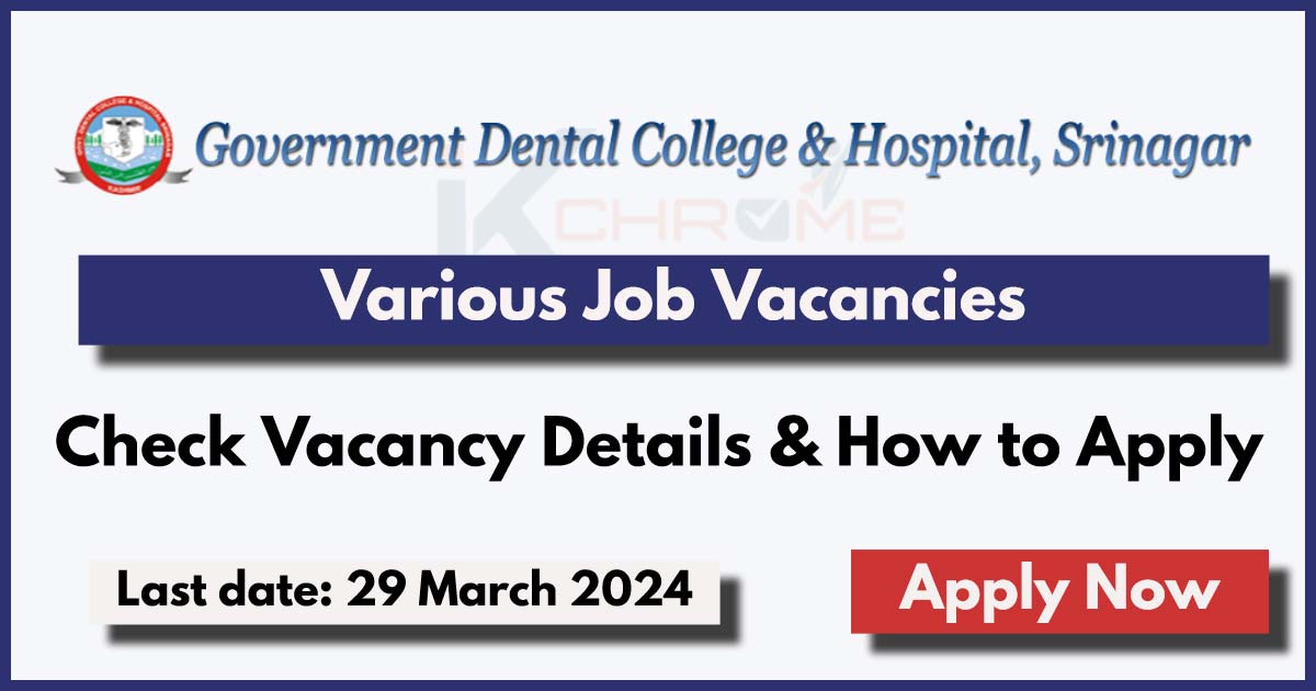 Govt. Dental College Srinagar Recruitment 2024