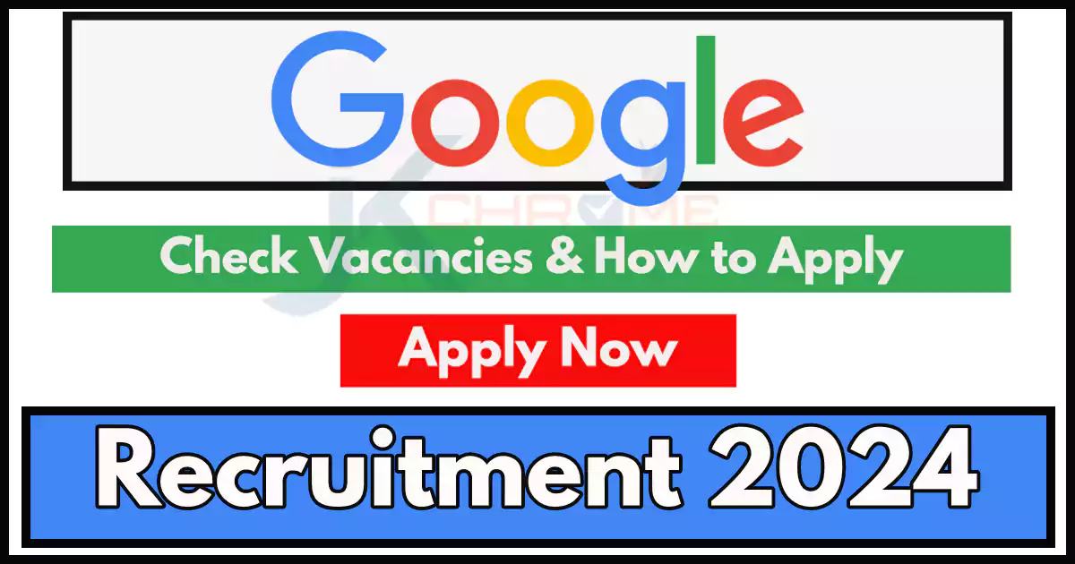 Google Jobs Recruitment 2024