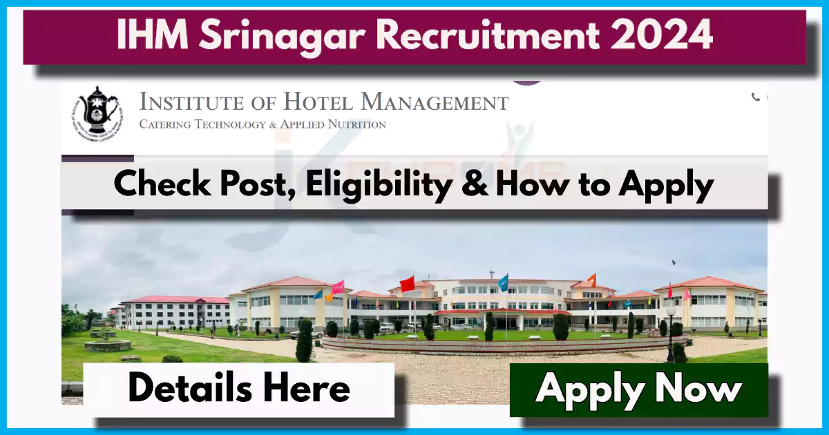 IHM Srinagar Recruitment 2024: Check Details