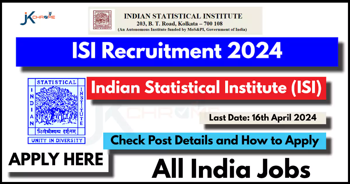 ISI Recruitment 2024 Notification Out; Check Eligibility Details Now
