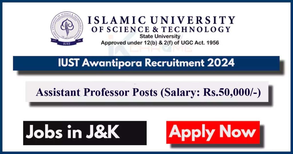 IUST Assistant Professors Recruitment 2024