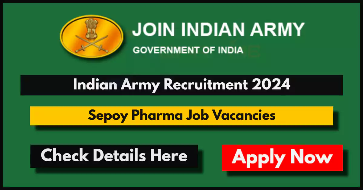 Indian Army Sepoy Pharma Recruitment 2024 (All India Jobs)