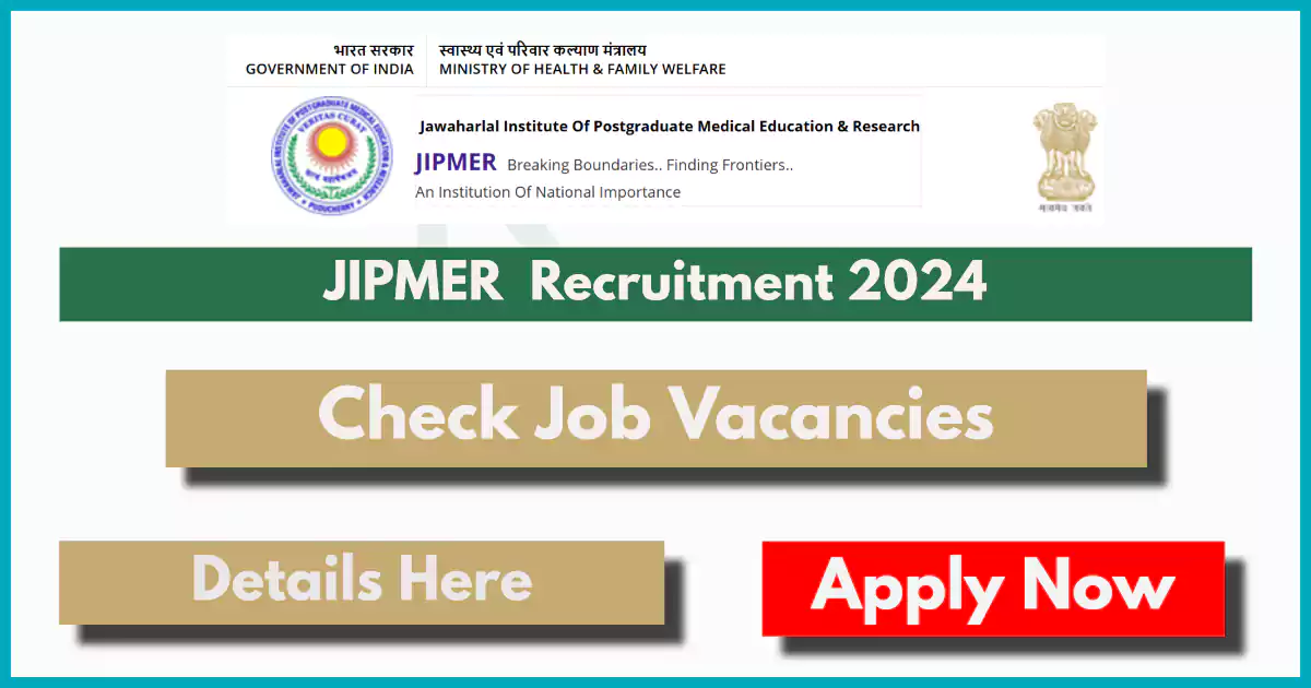 JIPMER Recruitment 2024 Notification