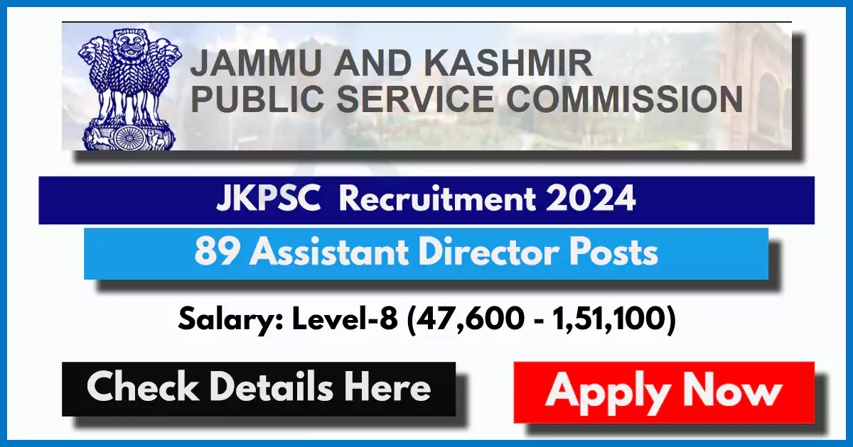 JKPSC Assistant Director Recruitment 2024: 89 Posts