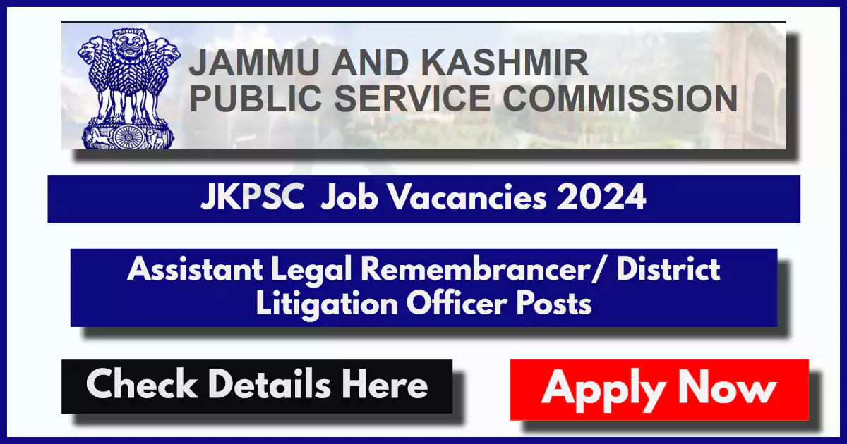 JKPSC Assistant Legal Remembrancer District Litigation Officer Recruitment 2024