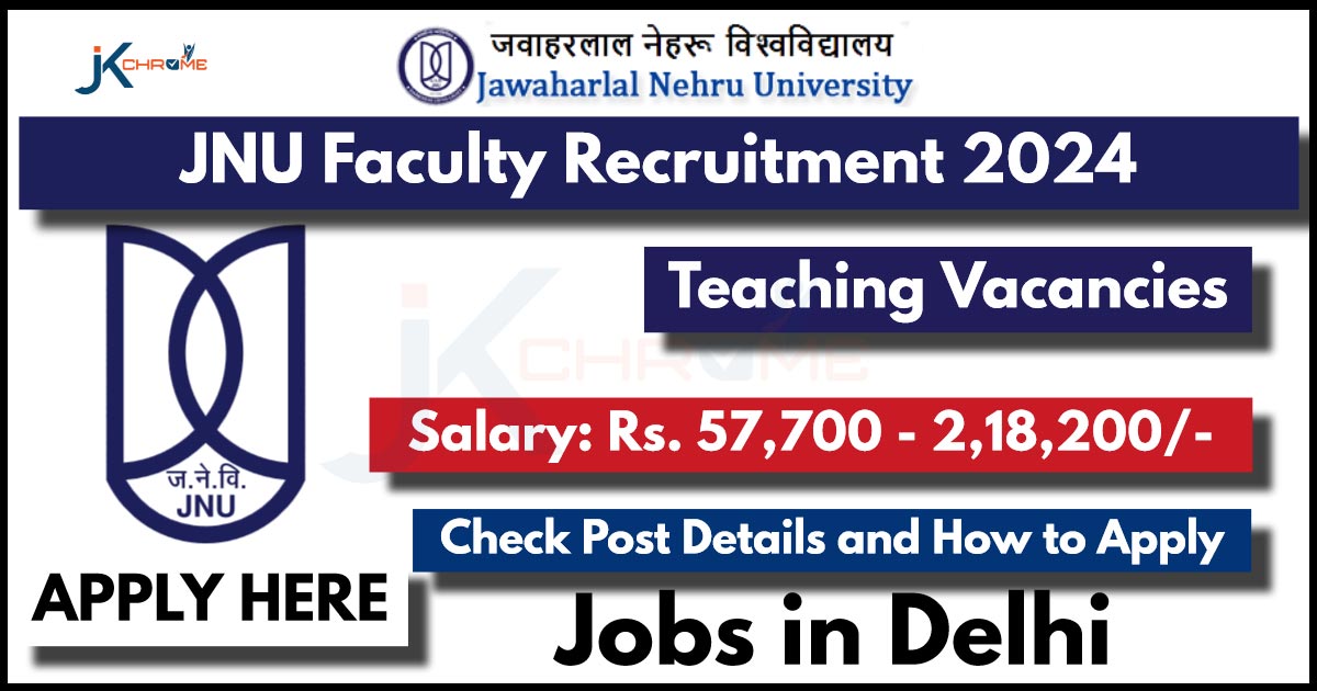 JNU Faculty Recruitment 2024 PDF Out, Check How to Apply