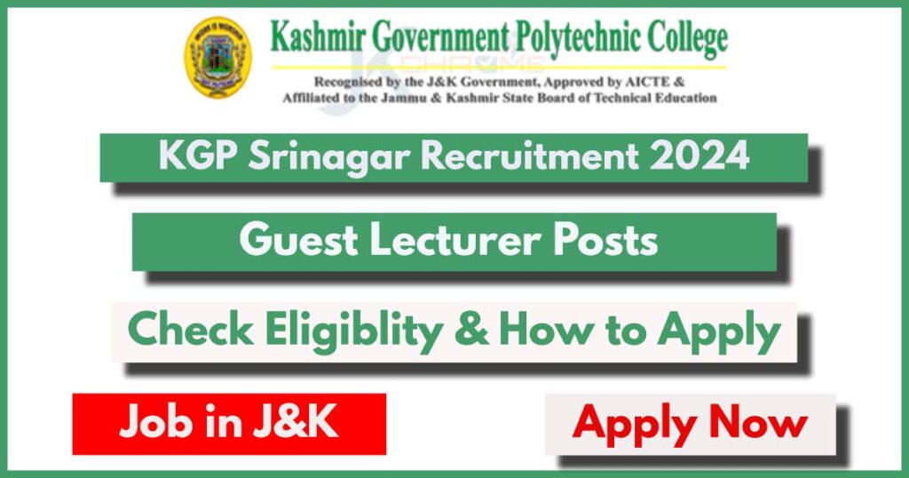 Kashmir Govt. Polytechnic Srinagar Recruitment 2024