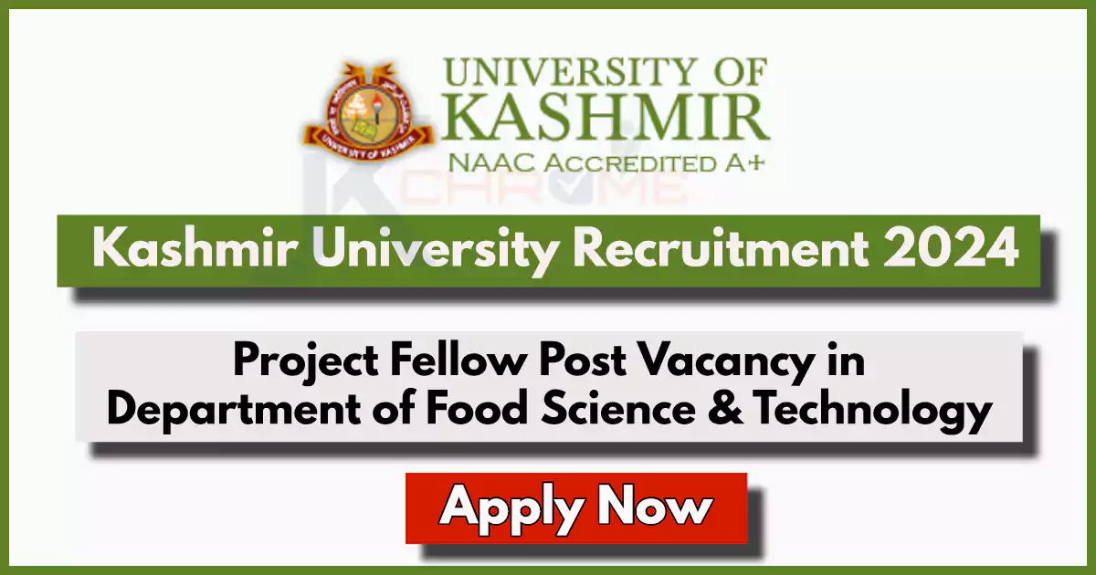 Project Fellow Post Vacancy at Kashmir University