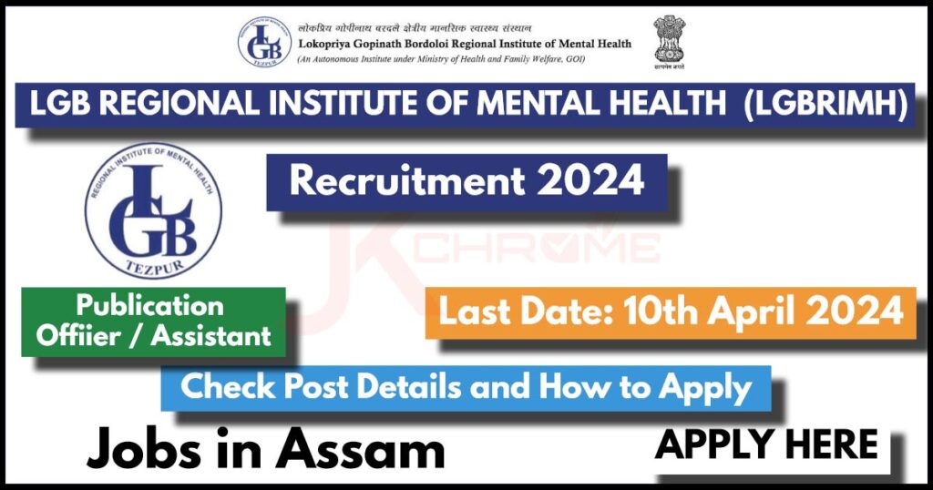 LGBRIMH Recruitment 2024; Check Details and Apply Now