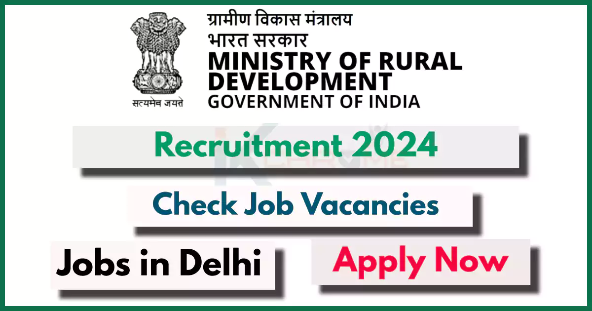 Ministry of Rural Development Delhi Recruitment 2024 Notification Out