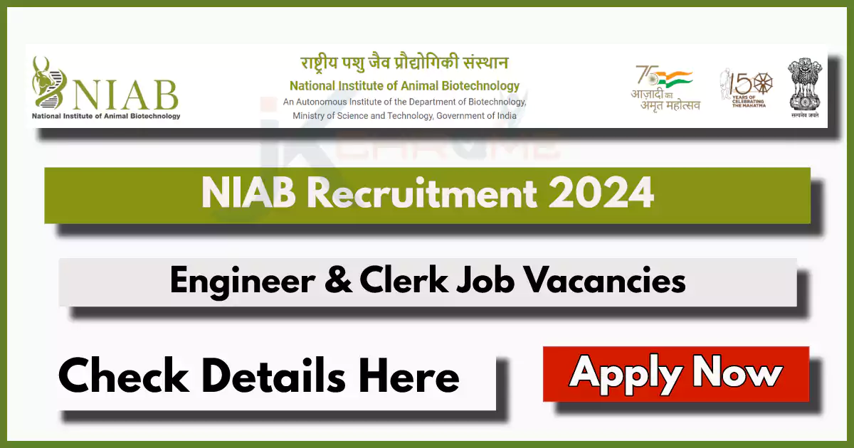 National Institute of Animal Biotechnology Jobs 2024: Clerk and Other posts