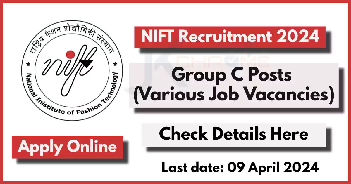 NIFT Recruitment 2024 for Group C Posts