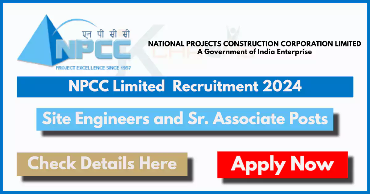 NPCC Limited Site Engineers and Sr. Associate Posts