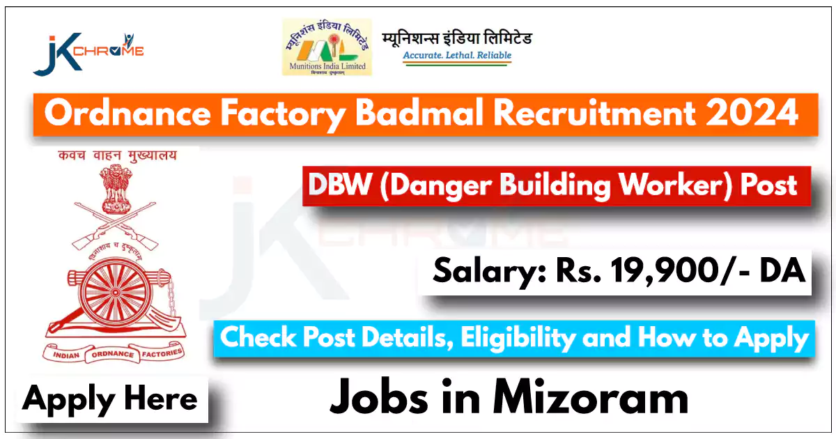 Ordnance Factory Badmal Recruitment 2024, Check Eligibility and How to Apply