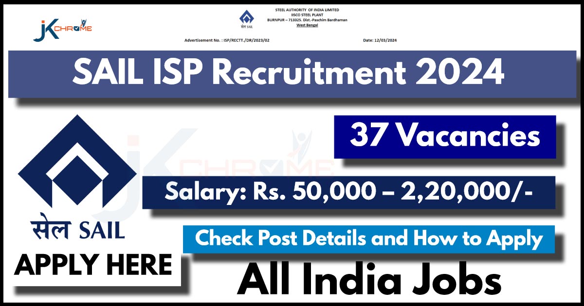 SAIL ISP Recruitment 2024 Notification Out and How to Apply
