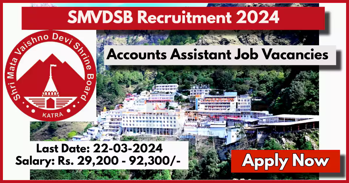 Shri Mata Vaishno Devi Shrine Board SMVDSB Accounts Assistant Recruitment 2024: Check Posts, Qualification, Syllabus, How to Apply