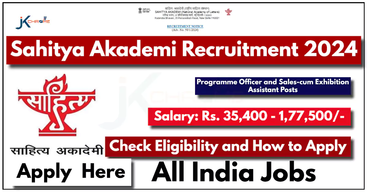Sahitya Akademi Recruitment 2024: Monthly Salary Up to 1,77,500/-, Check Eligibility and How to Apply Online