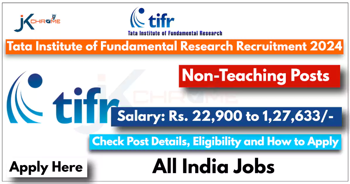 Tata Institute of Fundamental Research Recruitment 2024: Check Details and How to Apply