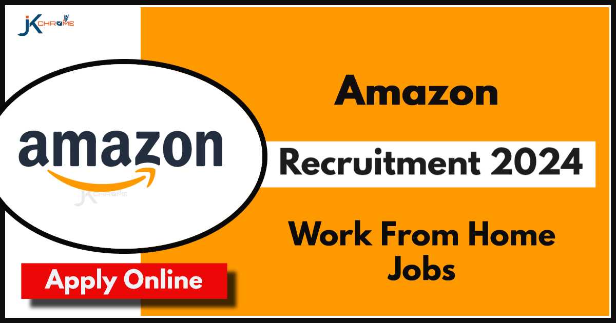 Amazon Jobs 2024 (Work from Home): Apply Online