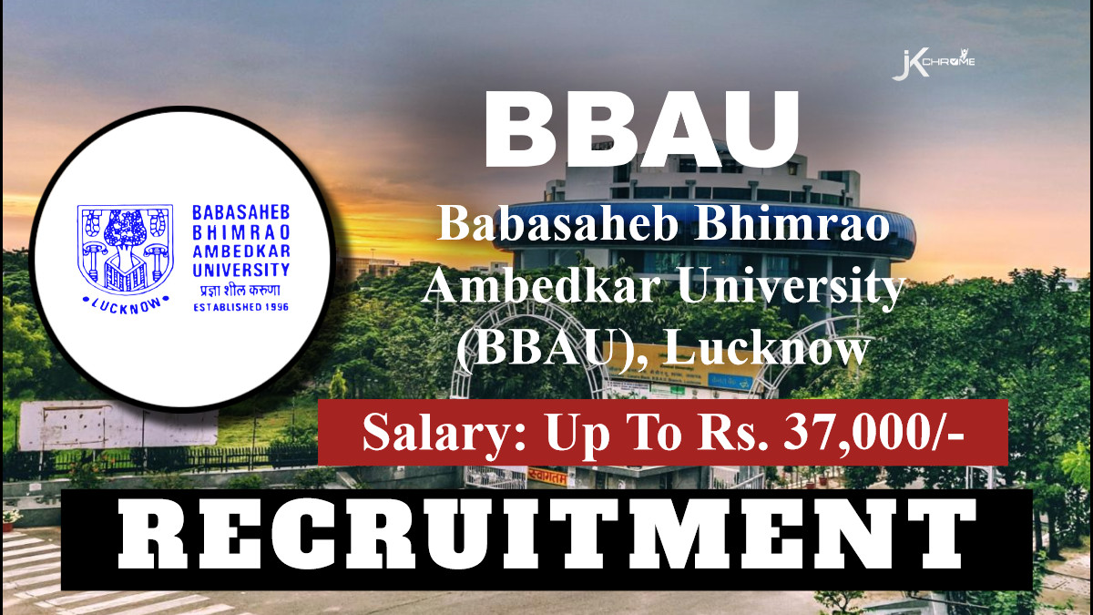 BBAU Recruitment 2024 Notification Out; Check Posts, and Other Important Details Here