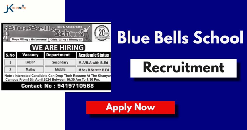 Blue Bells School Jobs 2024, Teacher Posts