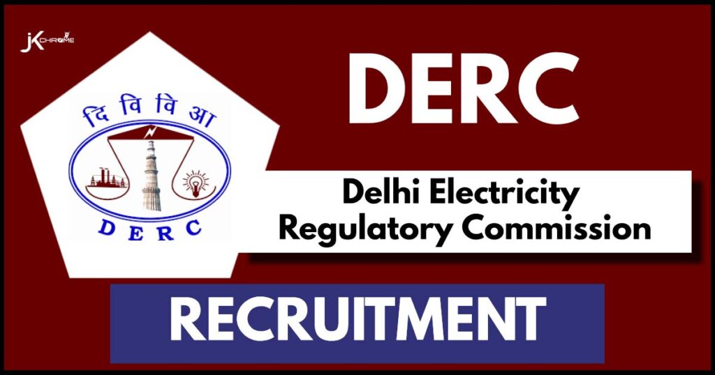 DERC Recruitment Notification Out | Check Posts, Qualification and How to Apply