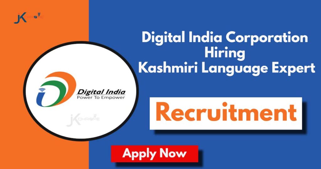 Digital India Corporation (DIC) is Hiring Kashmiri Language Expert