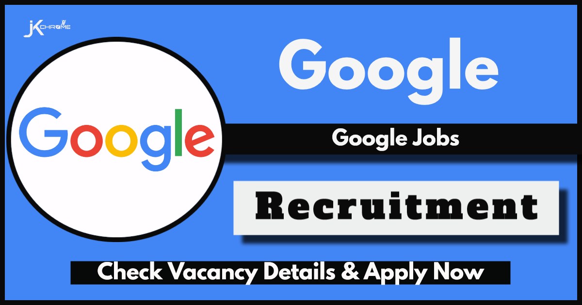 Google Jobs 2024: Vacancy for Graduates, Apply Online Now