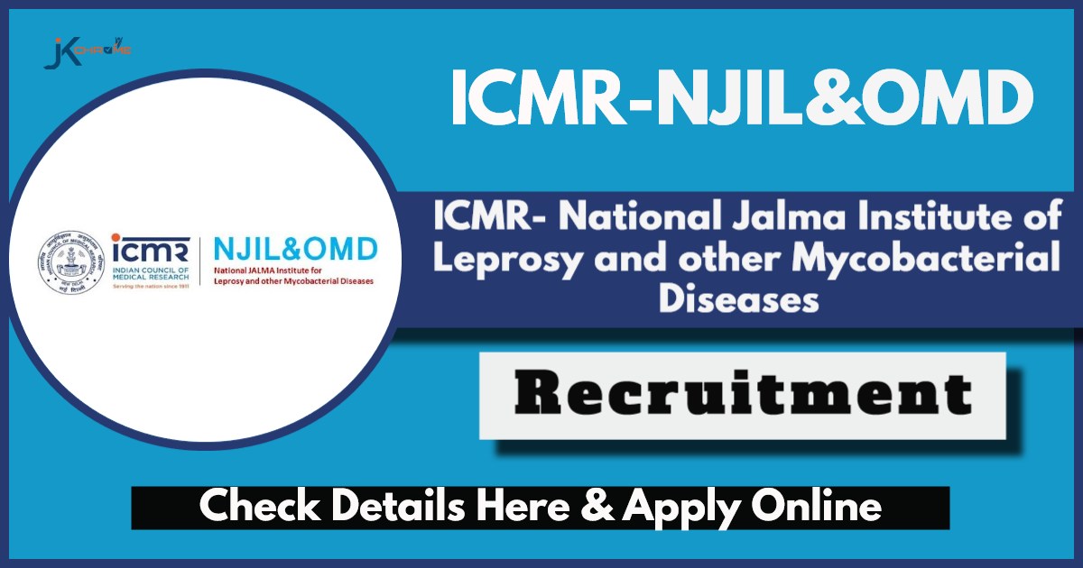 ICMR NJIL&OMD Recruitment 2024: Check Posts, Eligibility and How to Apply | Online Interview