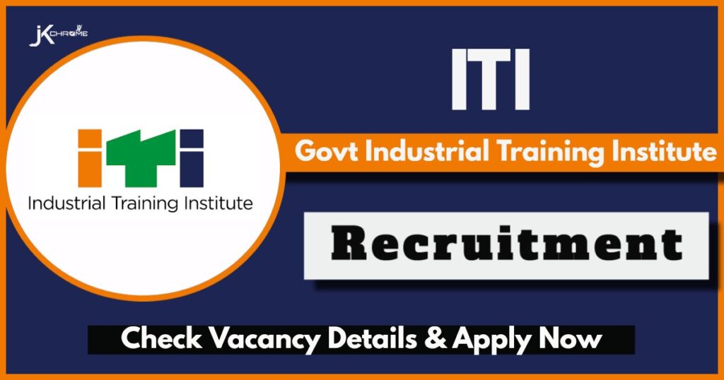 Govt ITI Recruitment 2024 for Guest Faculty: Check Eligibility, Application Process