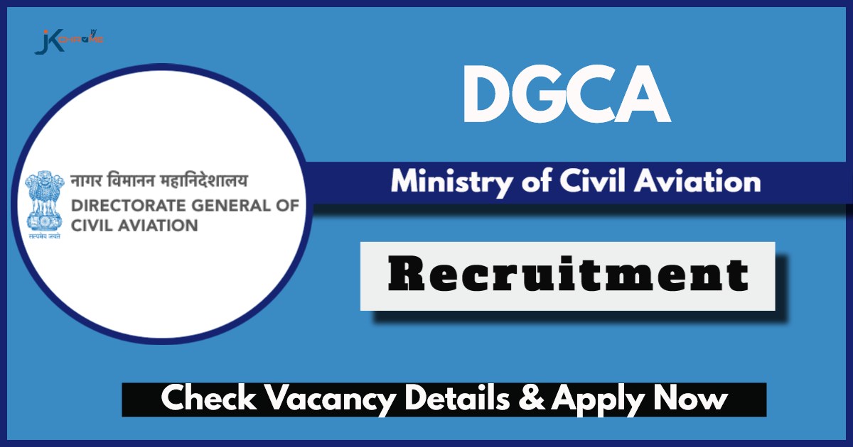 Ministry of Civil Aviation Recruitment 2024: Check Vacancies, Monthly Salary up to 7.4 Lakhs
