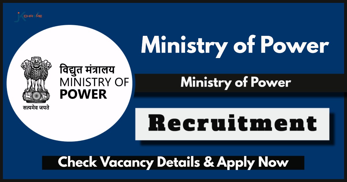 Ministry of Power Recruitment 2024: Check Post, Eligibility and How to Apply