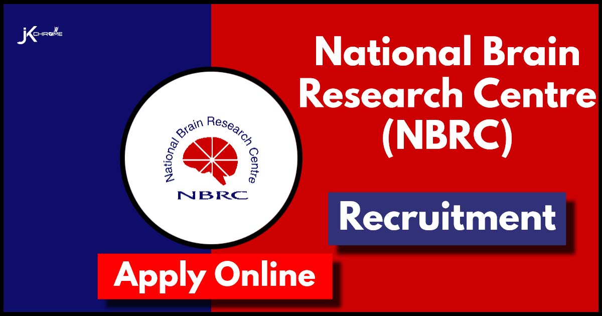 National Brain Research Centre Recruitment Notification Out | How to Apply