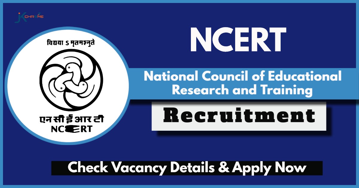 NCERT Recruitment 2024: Check Posts, Qualification, Salary & How to Apply