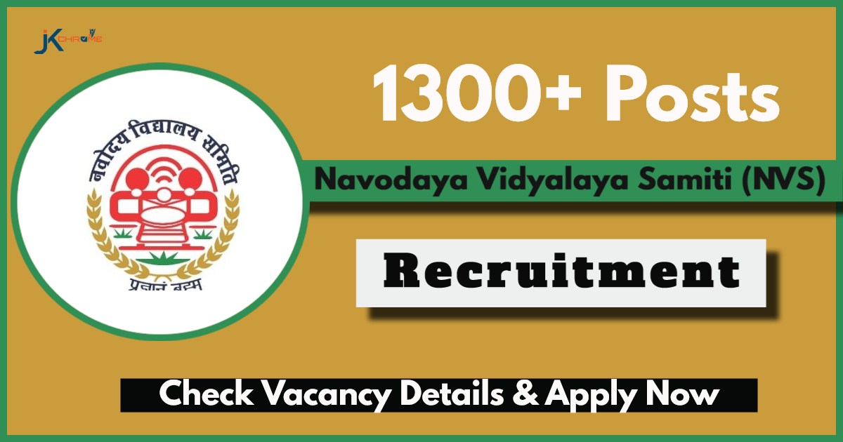 NVS Non-Teaching Recruitment 2024: 1377 Vacancies, Last Date extended to 7th May, Apply Online Now