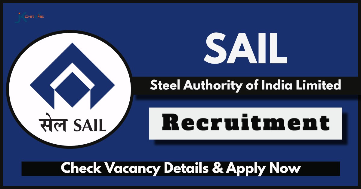 SAIL Recruitment 2024: Check Posts, Eligibility Criteria and Procedure to Apply Online
