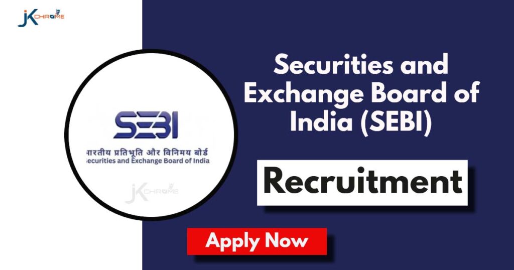 SEBI Recruitment 2024 Notification PDF: Check posts, How to Apply Online