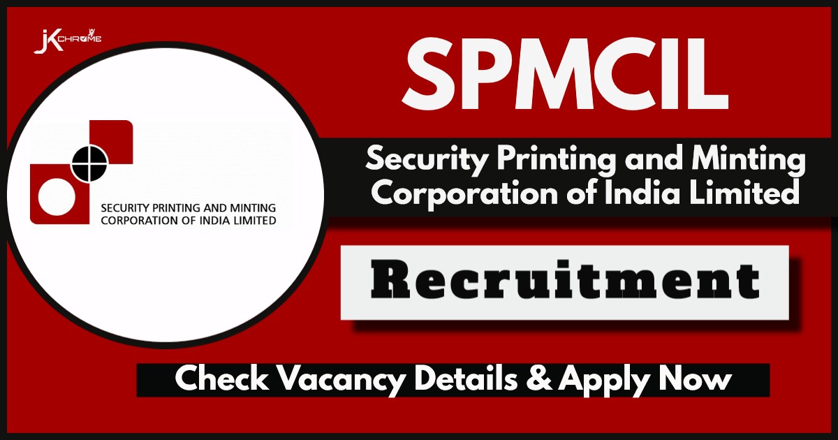 SPMCIL Recruitment 2024: Check Post, Age Limit, Essential Qualification, Salary and Application Form
