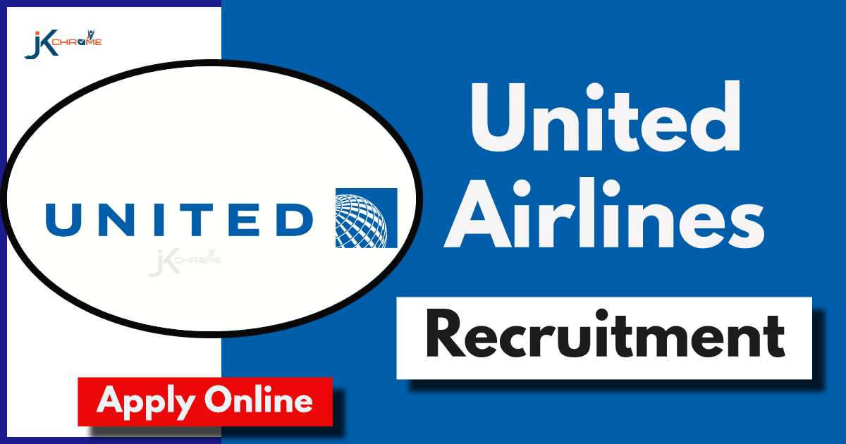 United Airlines Job Vacancy 2024: Apply Online