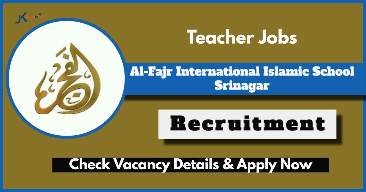 Al-Fajr International Islamic School Srinagar Jobs Notice 2024