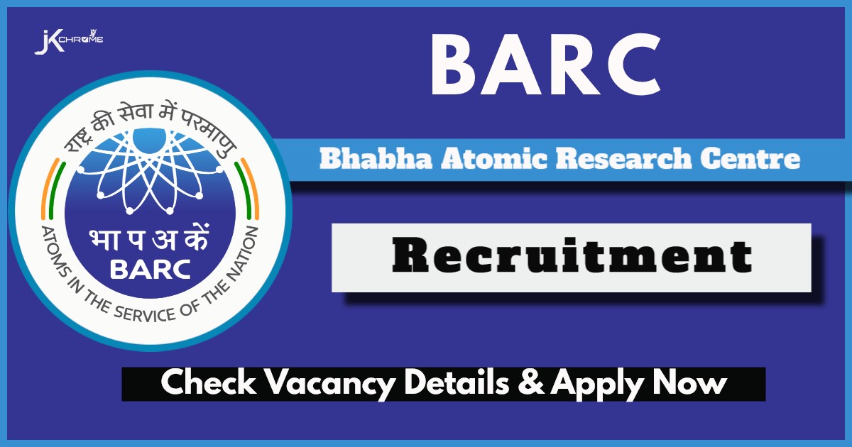 BARC Recruitment 2024: Check Vacancy Details, Eligibility Criteria and How to Apply Now