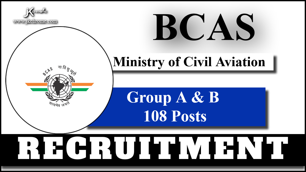 Ministry of Civil Aviation Recruitment 2024; Apply for 108 Vacancies, Check Details Here