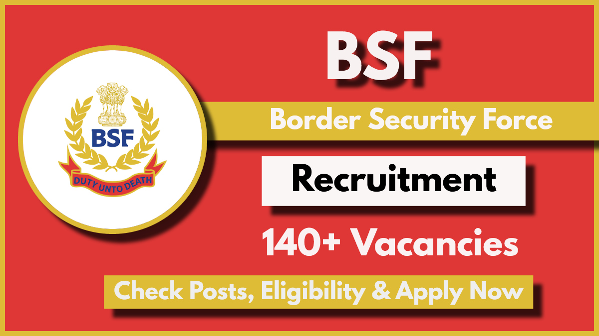BSF Recruitment 2024 for 141 Group B and C Vacancies, Check Eligibility Details Now
