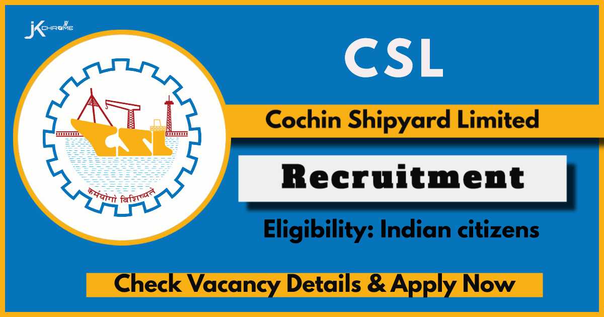 CSL Recruitment 2024: Check Post, Eligibility and How to Apply