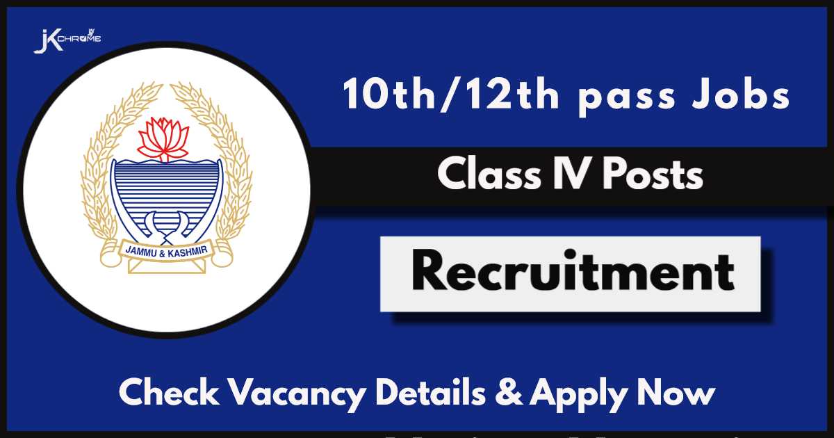 Class IV Posts Recruitment 2024: Check Posts, How to Apply | 10th, 12th pass Jobs